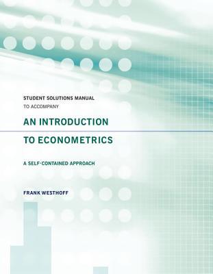 Student Solutions Manual to Accompany an Introduction to Econometrics magazine reviews