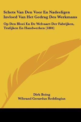 Schets Van Den Voor En Nadeeligen Invloed Van Het Gedrag Des Werkmans magazine reviews