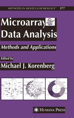Microarray Data Analysis: Methods and Applications book written by Michael J. Korenberg