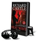 Heat Wave [With Earbuds] book written by Richard Castle
