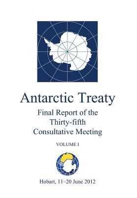 Final Report of the Thirty-Fifth Antarctic Treaty Consultative Meeting - Volume I magazine reviews