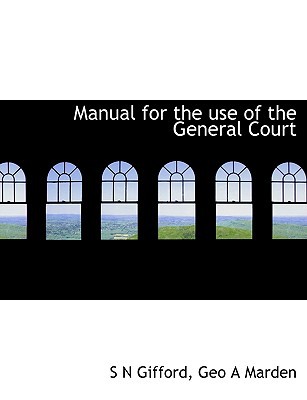 Manual for the Use of the General Court magazine reviews