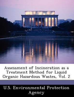 Assessment of Incineration as a Treatment Method for Liquid Organic Hazardous Wastes, Vol. 2 magazine reviews