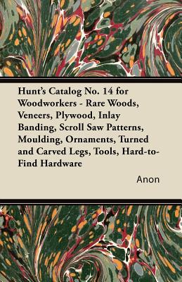 Hunt's Catalog No. 14 for Woodworkers magazine reviews