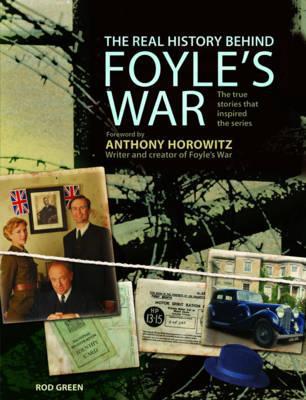 The Real History Behind Foyle's War magazine reviews