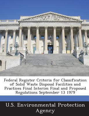 Federal Register Criteria for Classification of Solid Waste Disposal Facilities & Practices Final In magazine reviews