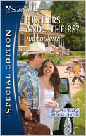 His, Hers And... Theirs? book written by Judy Duarte