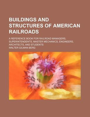 Buildings and Structures of American Railroads magazine reviews
