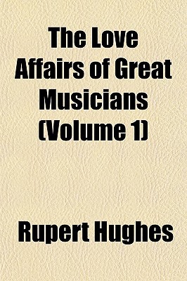 The Love Affairs of Great Musicians magazine reviews