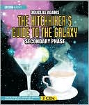 Hitchhiker's Guide to the Galaxy: The Secondary Phase, Vol. 3 book written by Douglas Adams