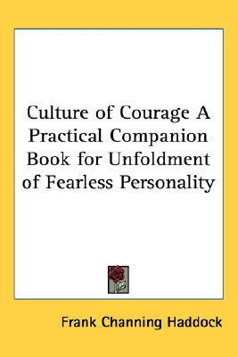 Culture of Courage A Practical Companion Book for Unfoldment of Fearless Personality magazine reviews