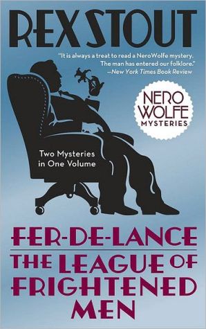Fer-de-Lance/The League of Frightened Men book written by Rex Stout