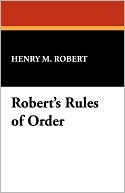 Robert's Rules of Order book written by Henry M. Robert