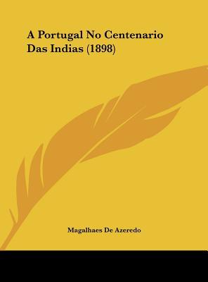 A Portugal No Centenario Das Indias magazine reviews