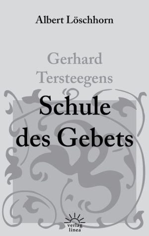 Gerhard Tersteegens Schule des Gebets magazine reviews