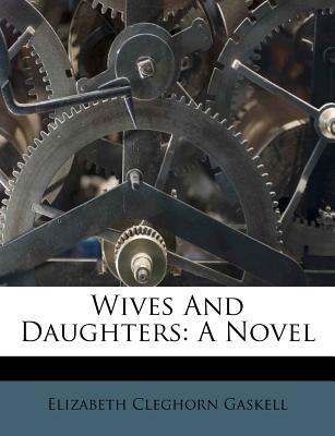 Wives and Daughters, , Wives and Daughters