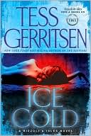 Ice Cold (Rizzoli and Isles Series #8) book written by Tess Gerritsen