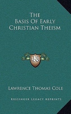 The Basis of Early Christian Theism magazine reviews