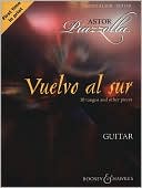 Astor Piazzolla - Vuelvo al Sur magazine reviews