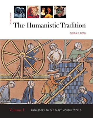 The Humanistic Tradition book written by Gloria K. Fiero