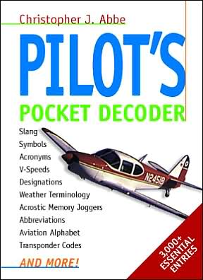 Pilot's Pocket Decoder book written by Christopher J. Abbe