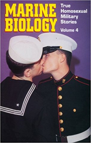 Marine Biology: True Homosexual Military Stories, Vol. 4 book written by Winston Leyland