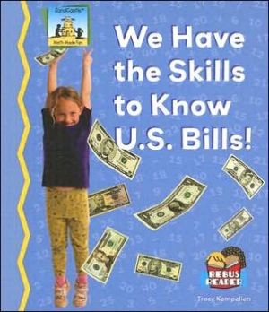 We Have the Skills to Know U. S. Bills! magazine reviews