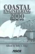 Coastal Engineering 2000 Conference Proceedings  July 16-21, 2000  Sydney Convention & Exhib... book written by Australi International Conferenc