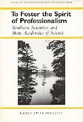To Foster the Spirit of Professionalism Southern Scientists and State Academies of Science magazine reviews