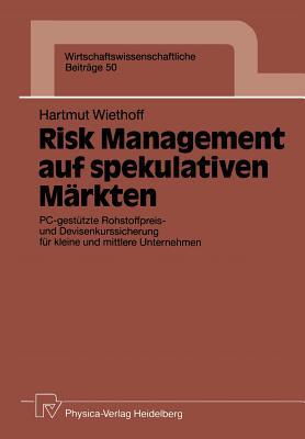 Risk Management Auf Spekulativen Markten magazine reviews