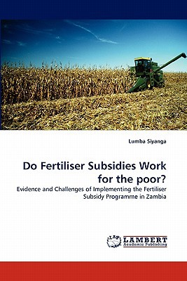 Do Fertiliser Subsidies Work for the Poor? magazine reviews