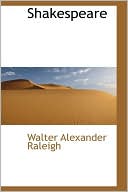 Shakespeare book written by Walter Alexander Raleigh