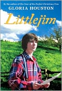 Littlejim book written by Gloria Houston