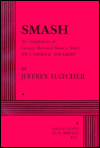Smash: An Adaptation of George Bernard Shaw's Novel An Unsocial Socialist book written by Jeffrey Hatcher