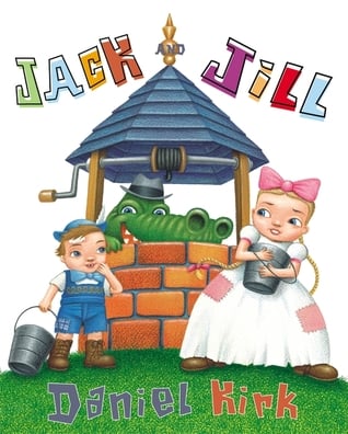 Jack and Jill written by Daniel Kirk