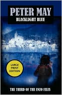 Blacklight Blue (Enzo Files Series #3) book written by Peter May