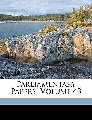 Parliamentary Papers, Volume 43 magazine reviews