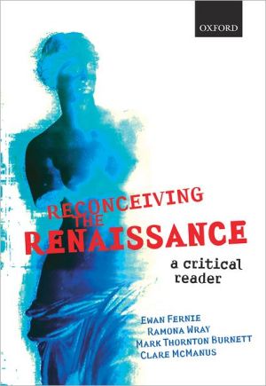 Reconceiving the Renaissance book written by Ewan Fernie