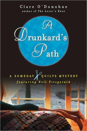 A Drunkard's Path (Someday Quilts Series #2) book written by Clare ODonohue