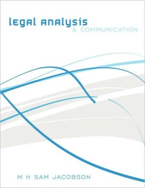 Legal Analysis And Communication book written by M H Sam Jacobson
