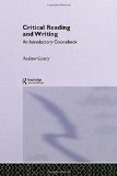 Critical Reading and Writing: Introductory Coursebook book written by Andrew Goatly