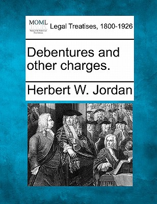 Debentures and Other Charges. magazine reviews