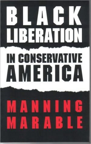 Black Liberation in Conservative America book written by Manning Marable