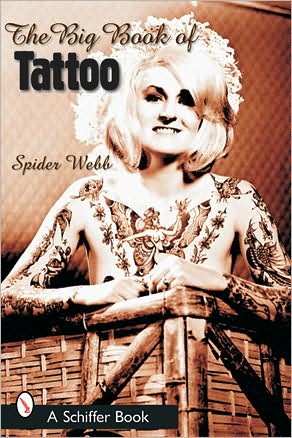 Big Book of Tattoo book written by Spider Webb