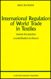 International Regulation of World Trade in Textiles magazine reviews