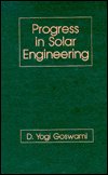 Progress in Solar Engineering book written by Goswami