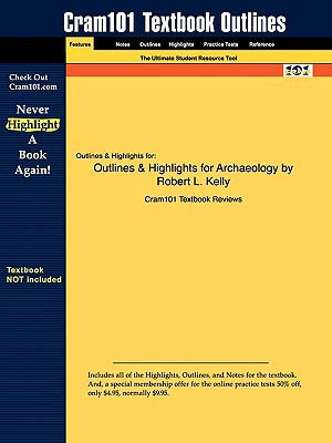 Outlines & Highlights for Archaeology by Robert L. Kelly, ISBN magazine reviews