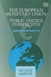 The European Monetary Union in a Public Choice Perspective magazine reviews