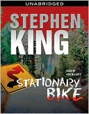 The Stationary Bike book written by Stephen King