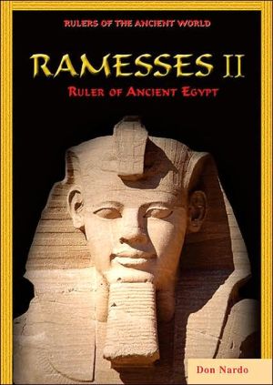 Ramesses II: Ruler of Ancient Egypt book written by Don Nardo